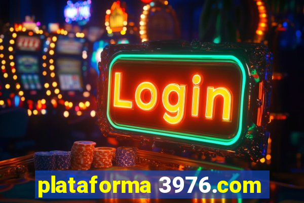 plataforma 3976.com